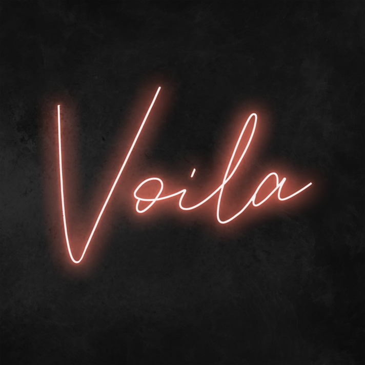 Voila' Neon Sign