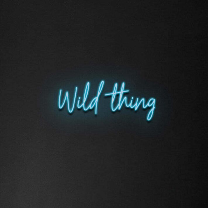 Wild Thing Neon Sign