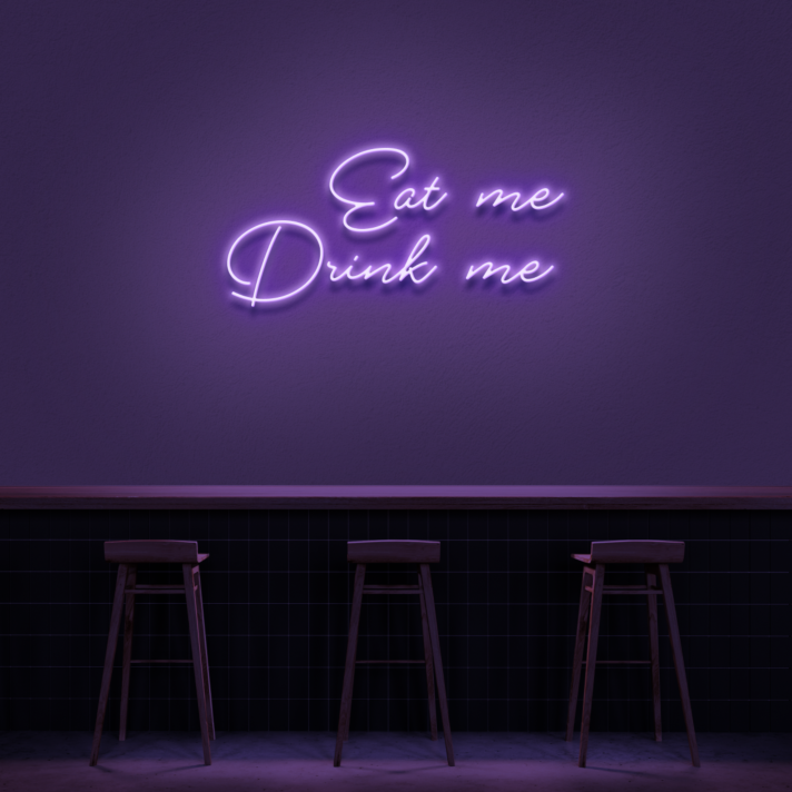 'Eat Me Drink Me' Neon Sign