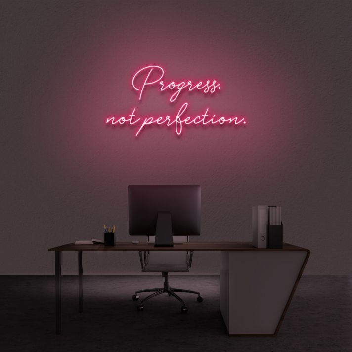 'Progress Not Perfection' Neon Sign