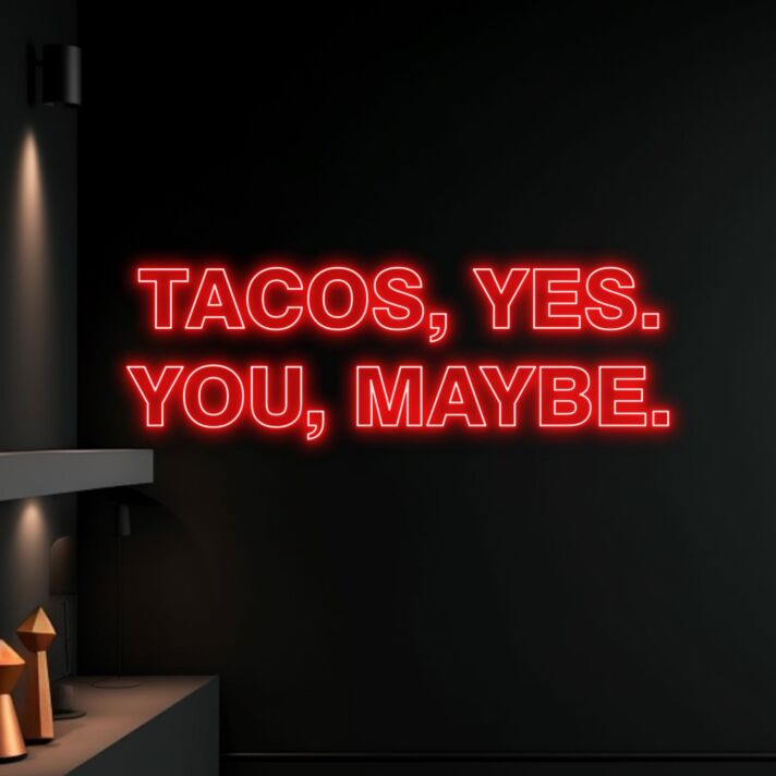 Tacos Yes You Maybe Led Neon Sign Bar Club Decor