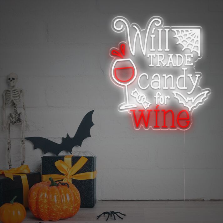 Will Trade Candy For Wine LED Neon Sign