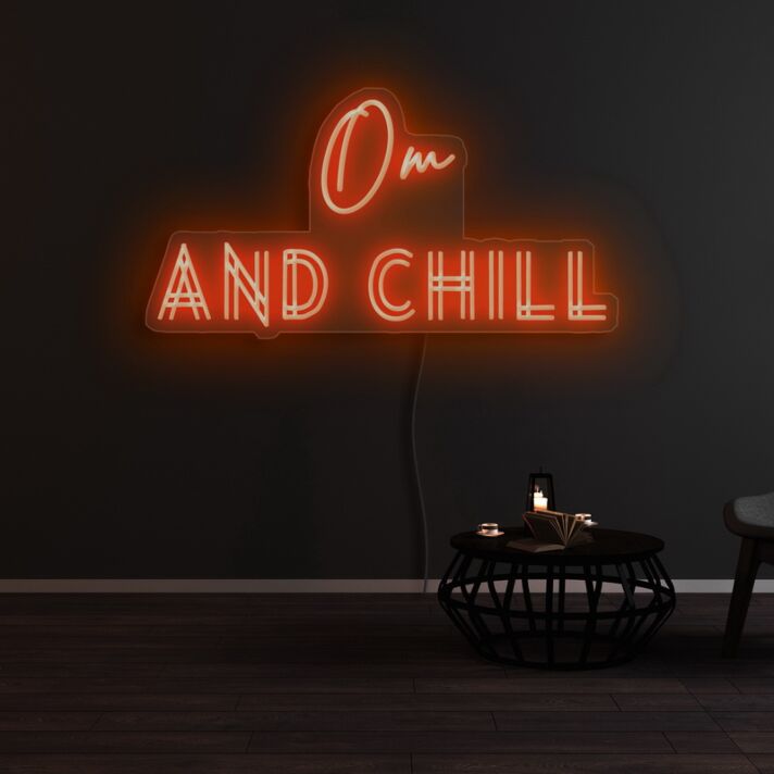 Om And Chill Neon Sign