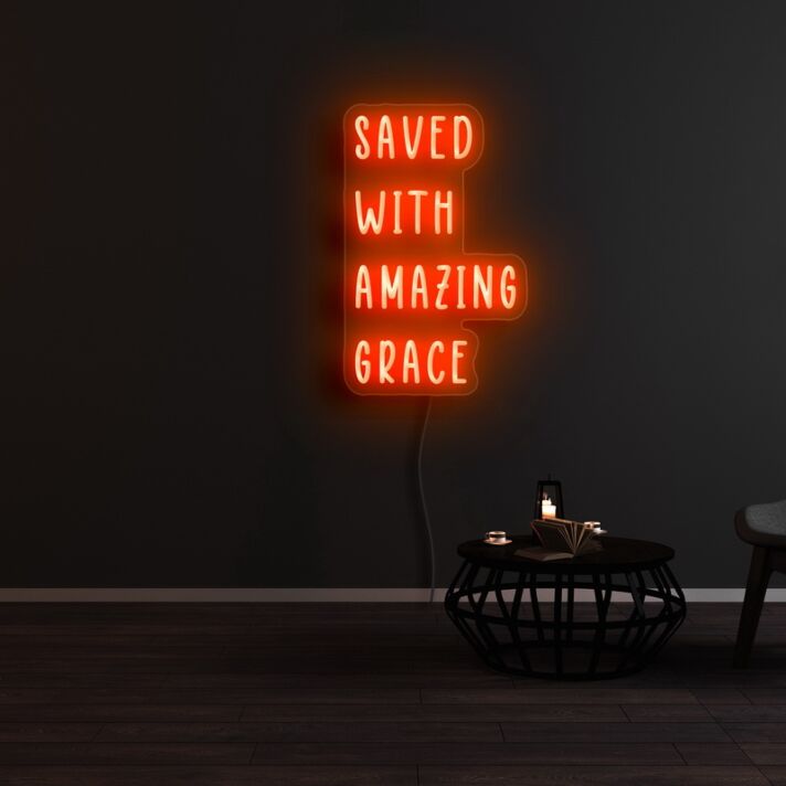 Saved With Amazing Grace Neon Sign