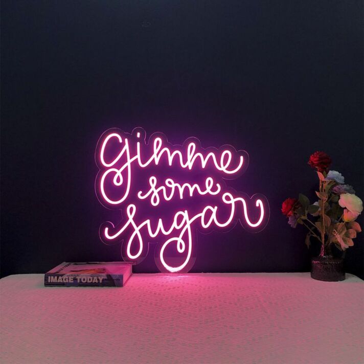 Gimme Some Sugar V1 Neon Sign
