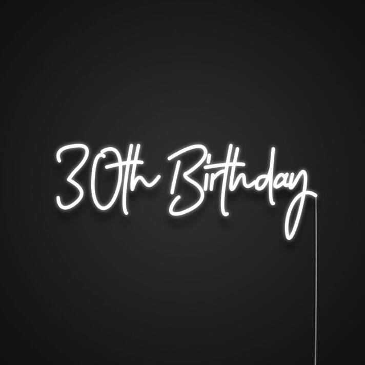 30th Birthday Neon Sign