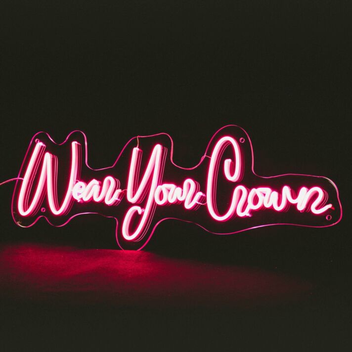 Wear Your Crown Neon Sign