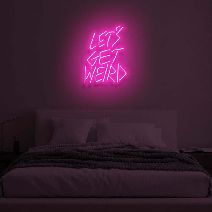 LET'S GET WEIRD" LED Neon Sign