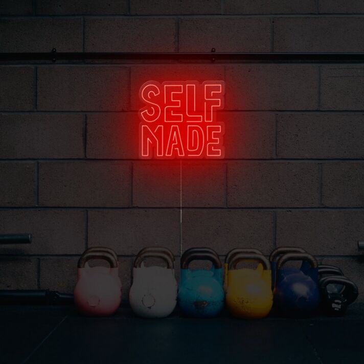 Self Made Neon Sign