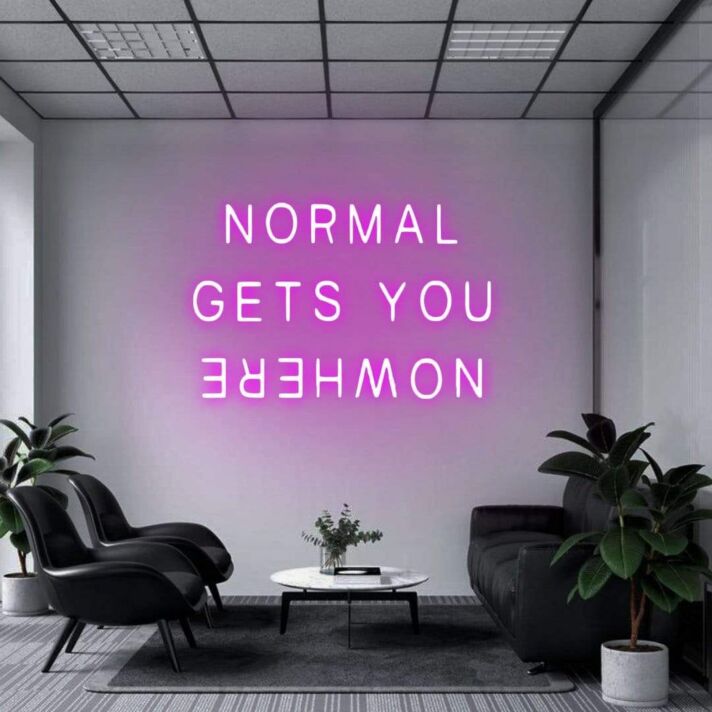'Normal Gets You Nowhere' Neon Sign