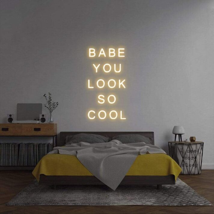 Babe you look so cool neon sign