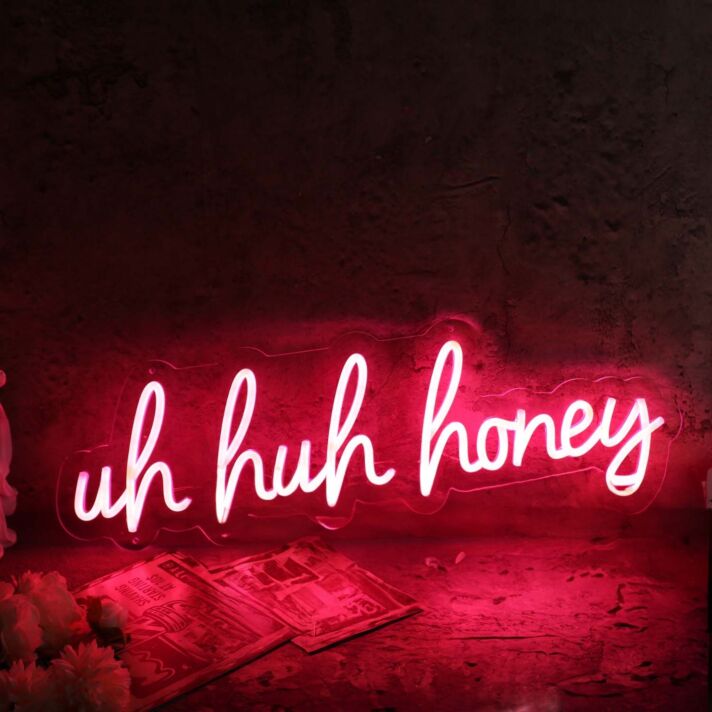 Uh Huh Honey Red Neon Sign
