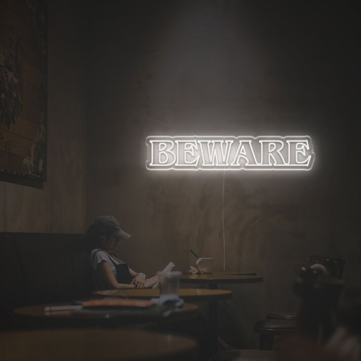 Beware LED Neon Sign