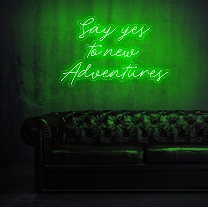 Say yes to new adventures Inspire Exploration with Exciting Neon Art