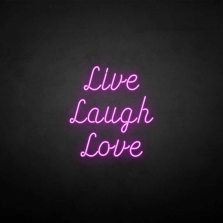 'Live Laugh Love' neon sign