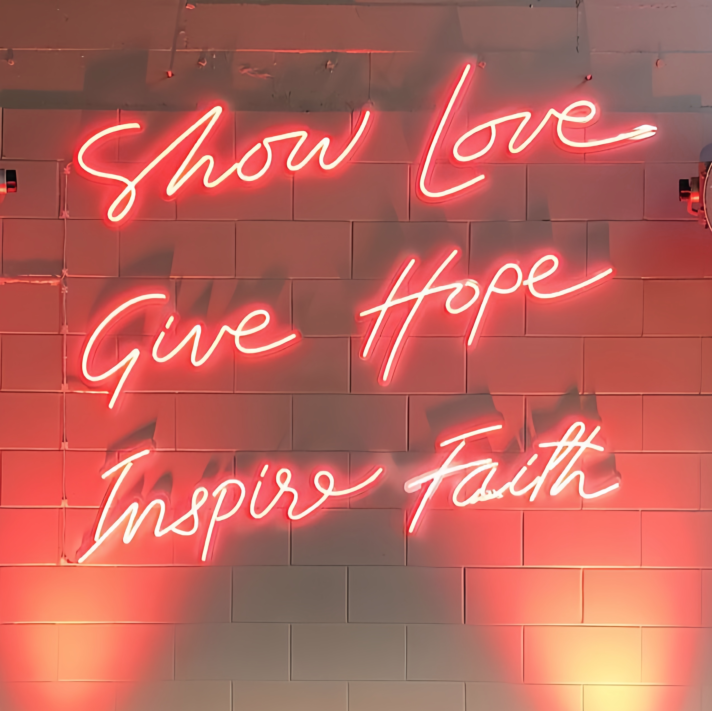 Show Love, Give Hope, Inspire Faith: Let Your Space Radiate Positivity - Neon Sign