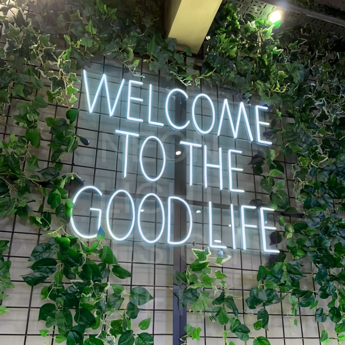 Welcome to The Good Life Illuminate Your Journey in Neon
