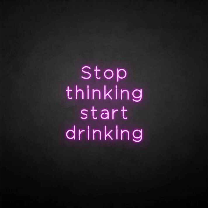 'Stop thinking' neon sign