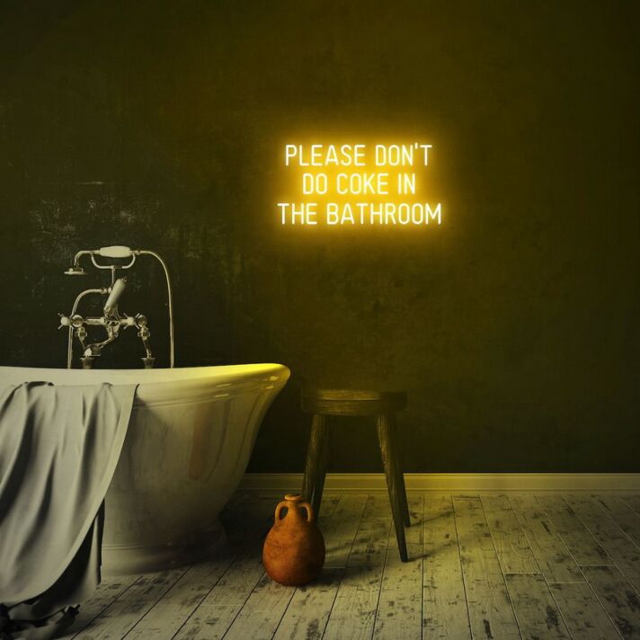 Please Dont Do Coke In The Bathroom Neon Sign for Unique and Edgy Decor