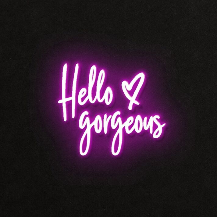 Hello Gorgeous Neon Sign for Positive and Stylish Spaces