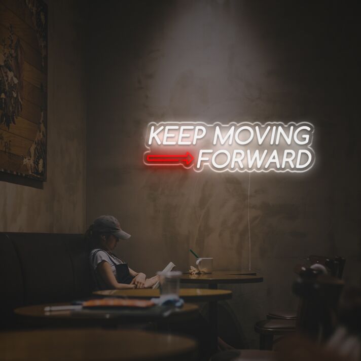 Keep Moving Forward LED Neon Sign for Inspirational and Motivational Spaces