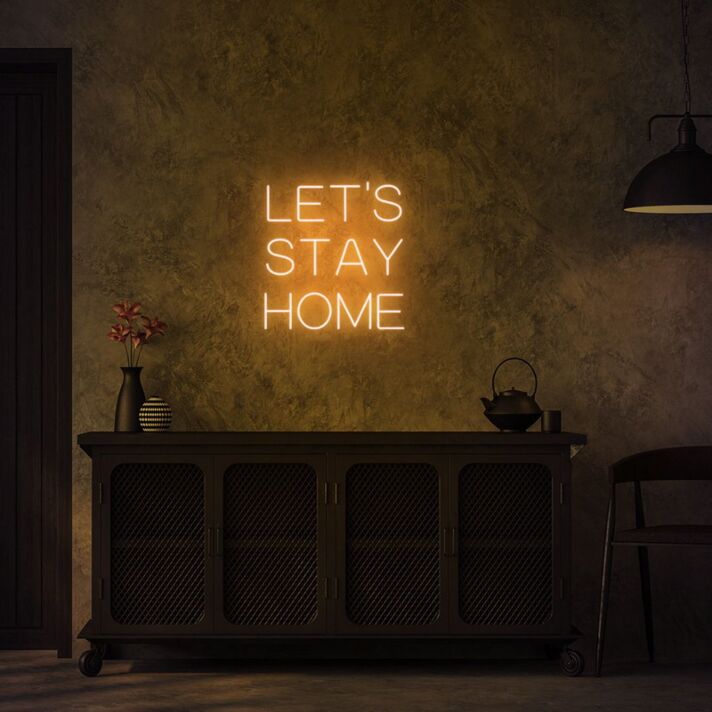 Let's Stay Home Neon Sign for Cozy and Relaxing Spaces