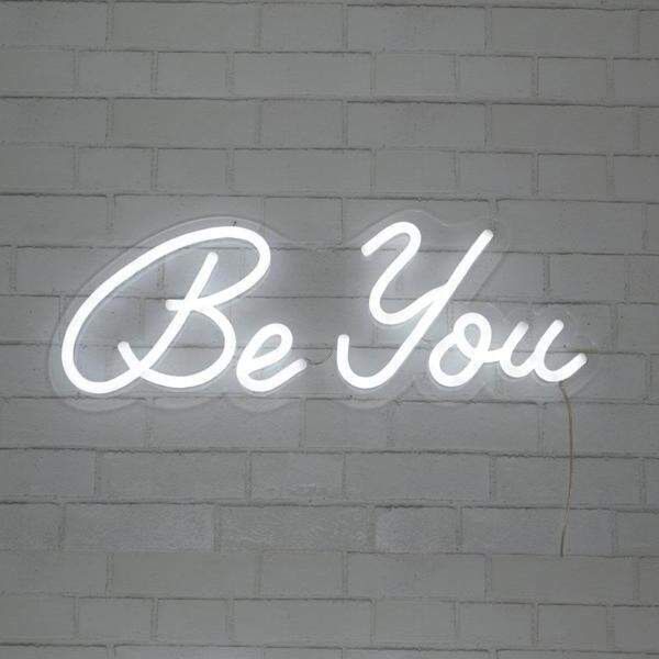 Be You Neon Sign adds a positive message to any room