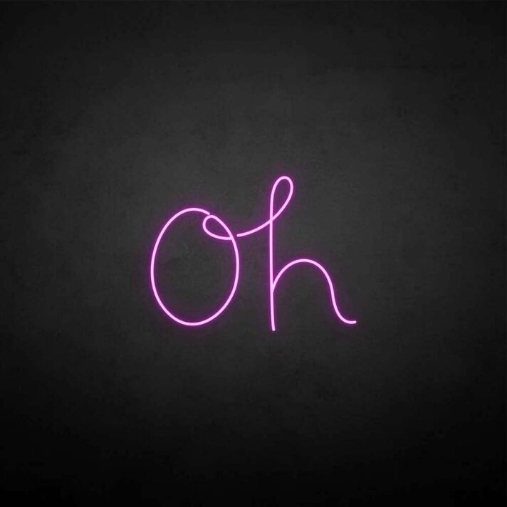 'Oh' neon sign