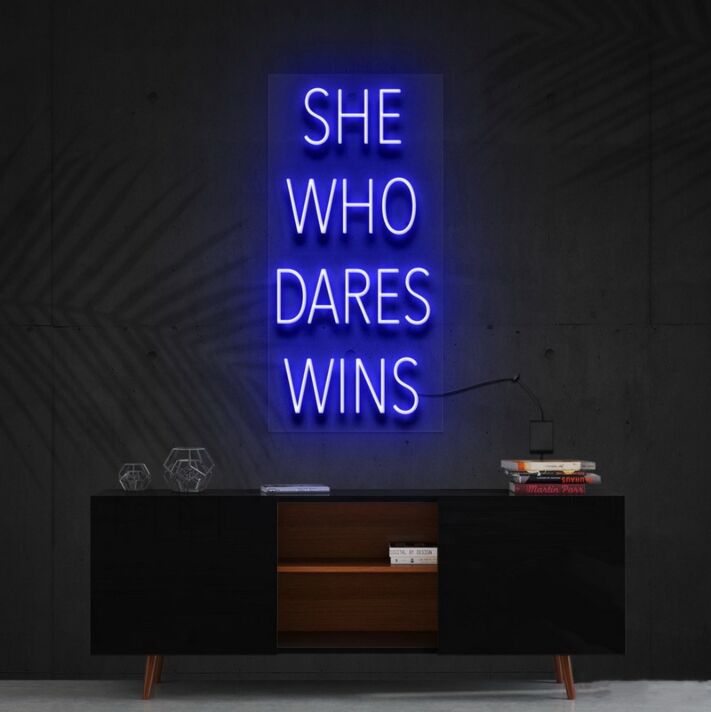 She Who Dares Wins Neon Sign for Inspirational Spaces