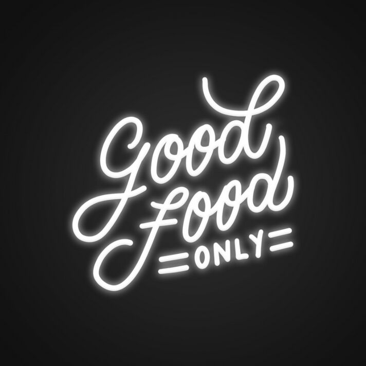 Good Food Only Neon Sign for Restaurants and Kitchens