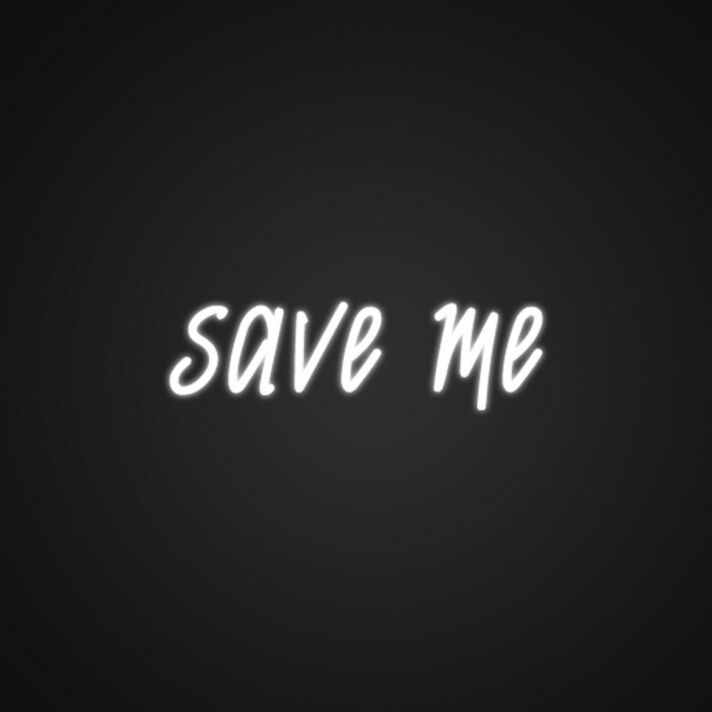 Save Me Neon Sign for Bold Statements
