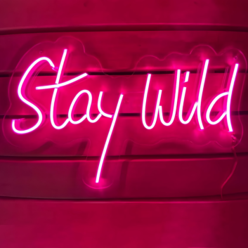 &#39;Stay wild&#39; neon sign
