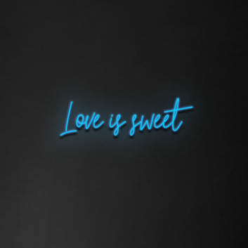 &#39;Love Is Sweet&#39; Neon Sign