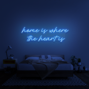 &#39;Home Is Where The Heart Is&#39; Neon Sign
