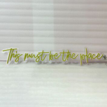 This must be the place Neon Sign