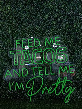 Brighten Your Kitchen or Bar: "Green Feed Me Tacos And Tell Me I Am Hungry" LED Neon Sign - Perfect for Home Decor, Casual Dinners, and Taco Nights!