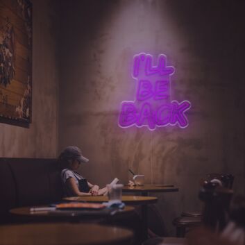 Elevate Your Home, Office, or Movie Night Ambiance with the I Will Be Back LED Neon Sign.