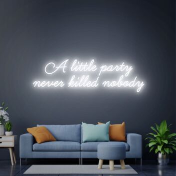 Enhance Your Celebration Vibes: A Little Party Never Killed Nobody Party Neon Sign for Wall Neon LED Art Deco - Perfect for Weddings, Bars, and Home Gatherings.