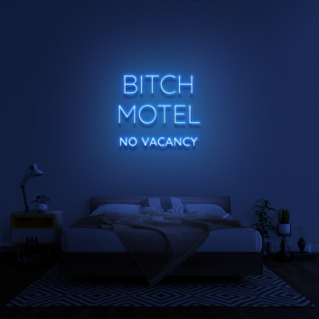 Bitch Motel Neon Sign