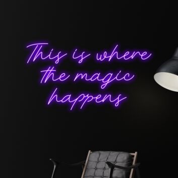 This Is Where The Magic Happens Led Neon Sign Custom Text Quote Sign Neon Light