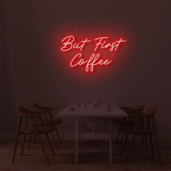 But First Coffee LED Sign