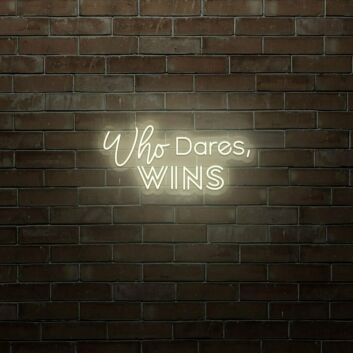 Who Dares Wins LED Neon Sign