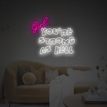 Girl You Are Strong As Hell LED Neon Sign