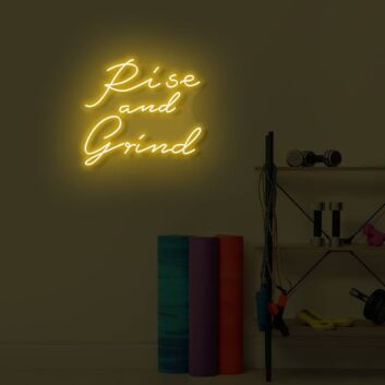 Rise and Grind LED Sign