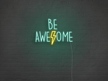 Be Awesome Neon Sign