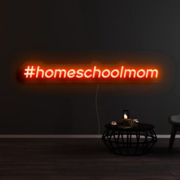 Homeschoolmom Neon Sign