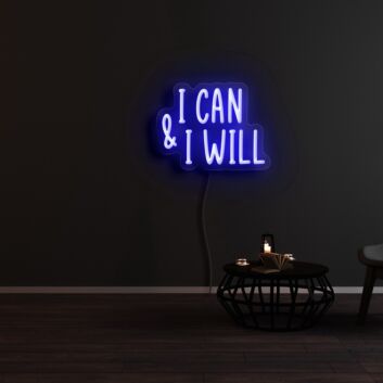 I can and I will Neon Sign