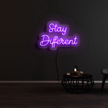 Stay Different Neon Sign
