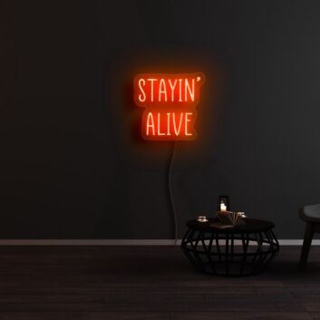 Stayin Alive Neon Sign