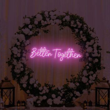 Better Together LED Sign